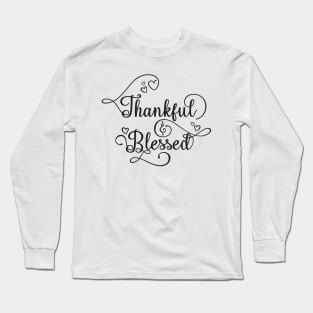 Thankful & Blessed Long Sleeve T-Shirt